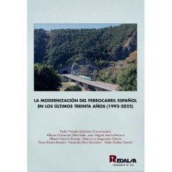 La Modernización Del Ferrocarril Español En Los Últimos Treinta Años (1992-2022)