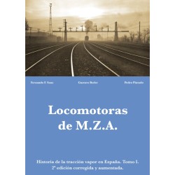 Historia de la tracción vapor en España. Tomo I. Locomotoras de MZA