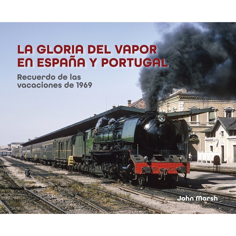 La gloria del vapor en España y Portugal