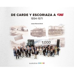 De Carde y Escoriaza a CAF (1894-1971)