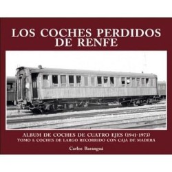 Los Coches Perdidos de Renfe. Tomo I